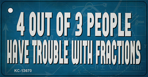 4 Out Of 3 People Novelty Metal Key Chain KC-13670