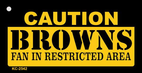 Caution Browns Fan Area Novelty Metal Key Chain KC-2542