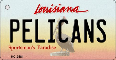 Pelicans Louisiana State License Plate Tag Key Chain KC-2581