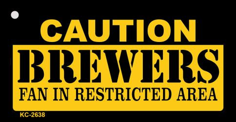 Caution Brewers Fan Area Novelty Metal Key Chain KC-2638