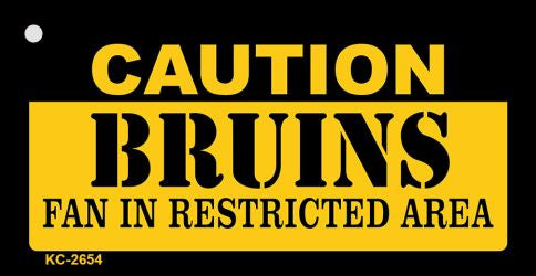 Caution Bruins Fan Area Novelty Metal Key Chain KC-2654