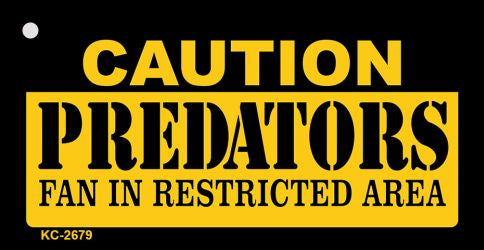 Caution Predators Fan Area Novelty Metal Key Chain KC-2679