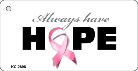 Have Hope Novelty Aluminum Key Chain KC-2898
