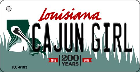 Cajun Girl Louisiana State License Plate Tag Novelty Key Chain KC-6183