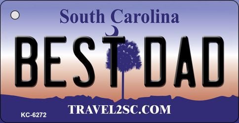 Best Dad South Carolina License Plate Tag Key Chain KC-6272