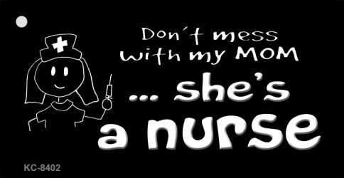 Dont Mess With My Mom Novelty Metal Key Chain KC-8402