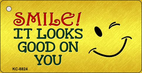 Smile Looks Good Novelty Metal Key Chain KC-8824