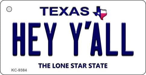 Hey Y'all Texas Novelty Aluminum Key Chain KC-9384
