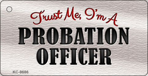 Probation Officer Novelty Aluminum Key Chain KC-9686