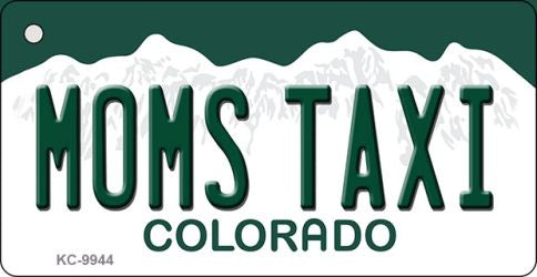 Moms Taxi Colorado Metal Novelty Aluminum Key Chain KC-9944