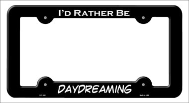 Daydreaming Novelty Metal License Plate Frame LPF-083