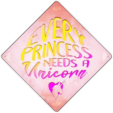 Every Princess Needs A Unicorn Novelty Mini Metal Crossing Sign MCX-322