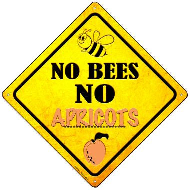 No Bees No Apricots Novelty Mini Metal Crossing Sign MCX-324