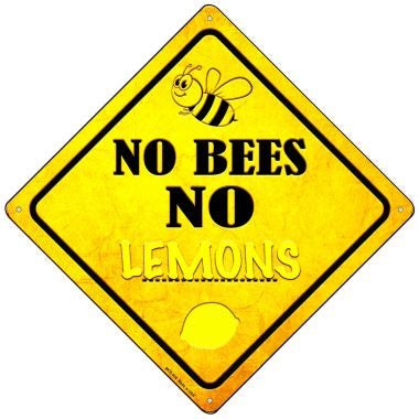 No Bees No Lemons Novelty Mini Metal Crossing Sign MCX-330