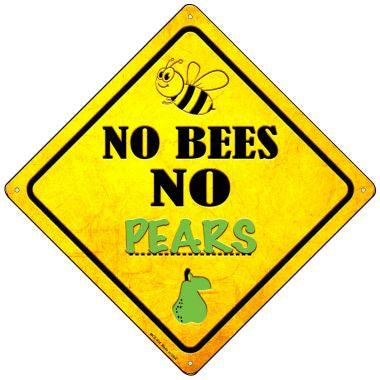 No Bees No Pears Novelty Mini Metal Crossing Sign MCX-334