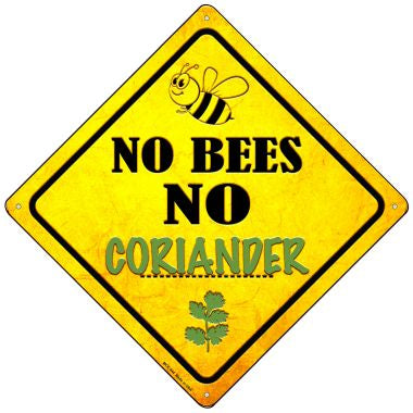 No Bees No Coriander Novelty Mini Metal Crossing Sign MCX-344