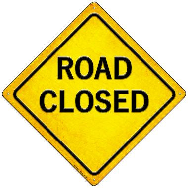 Road Closed Novelty Mini Metal Crossing Sign MCX-467