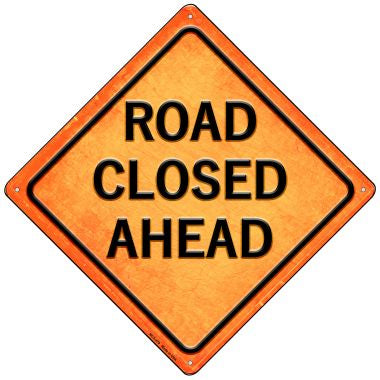 Road Closed Ahead Novelty Mini Metal Crossing Sign MCX-479