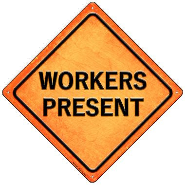 Workers Present Novelty Mini Metal Crossing Sign MCX-491