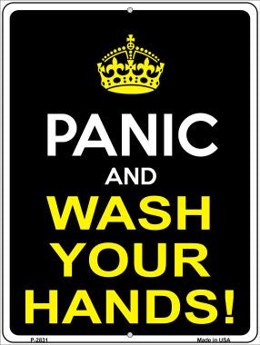 Panic Wash Your Hands Novelty Metal Parking Sign P-2831