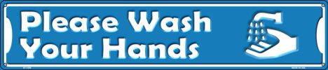 Please Wash Your Hands Novelty Metal Street Sign ST-1420