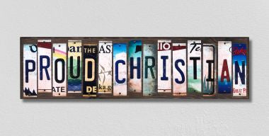 Proud Christian License Plate Tag Strips Novelty Wood Signs WS-310
