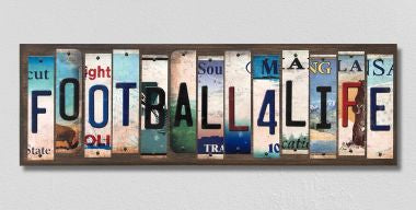 Football For Life License Plate Tag Strips Novelty Wood Signs WS-561