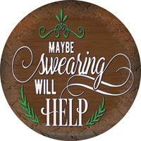 Swearing Will Help Novelty Circle Coaster Set of 4
