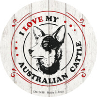 I Love My Australian Cattle Novelty Circle Coaster Set of 4