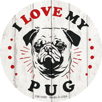 I Love My Pug Novelty Circle Coaster Set of 4