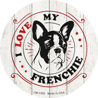 I Love My Frenchie Novelty Circle Coaster Set of 4