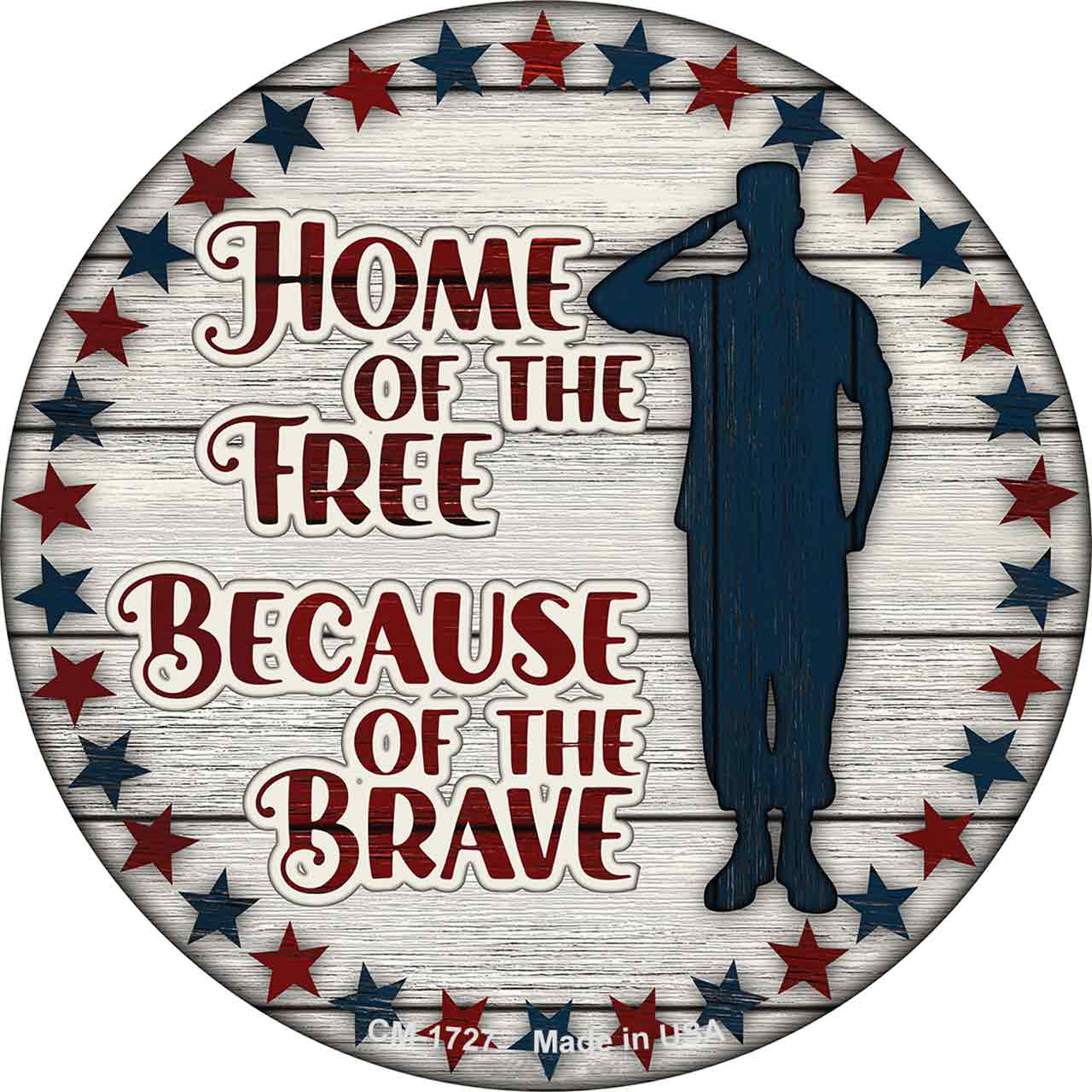 Salute Home Because Of Brave Novelty Circle Coaster Set of 4