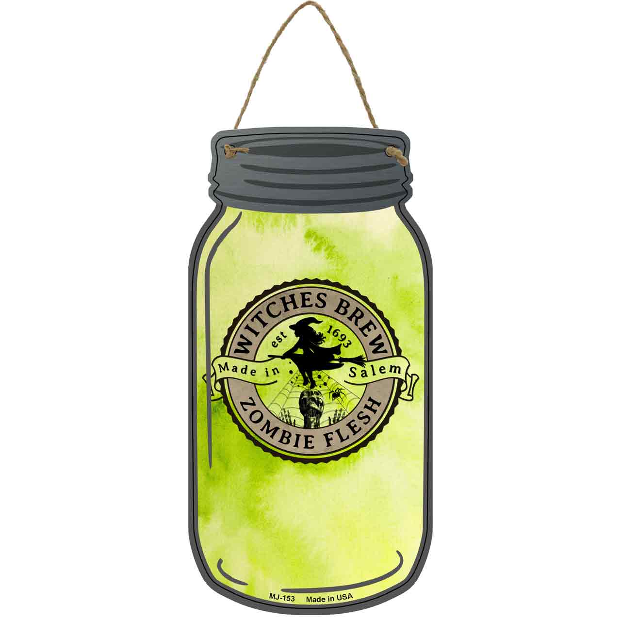 Zombie Flesh Green Novelty Metal Mason Jar Sign