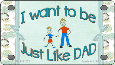 Just Like Dad Novelty Mini Metal License Plate Tag