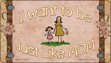 Just Like Mom Novelty Mini Metal License Plate Tag