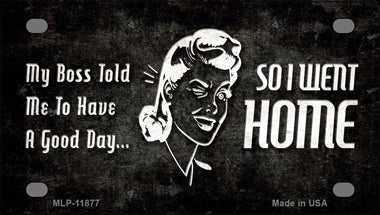 So I Went Home Novelty Mini Metal License Plate Tag