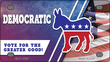 Democratic Vote for Greater Good Novelty Mini Metal License Plate Tag