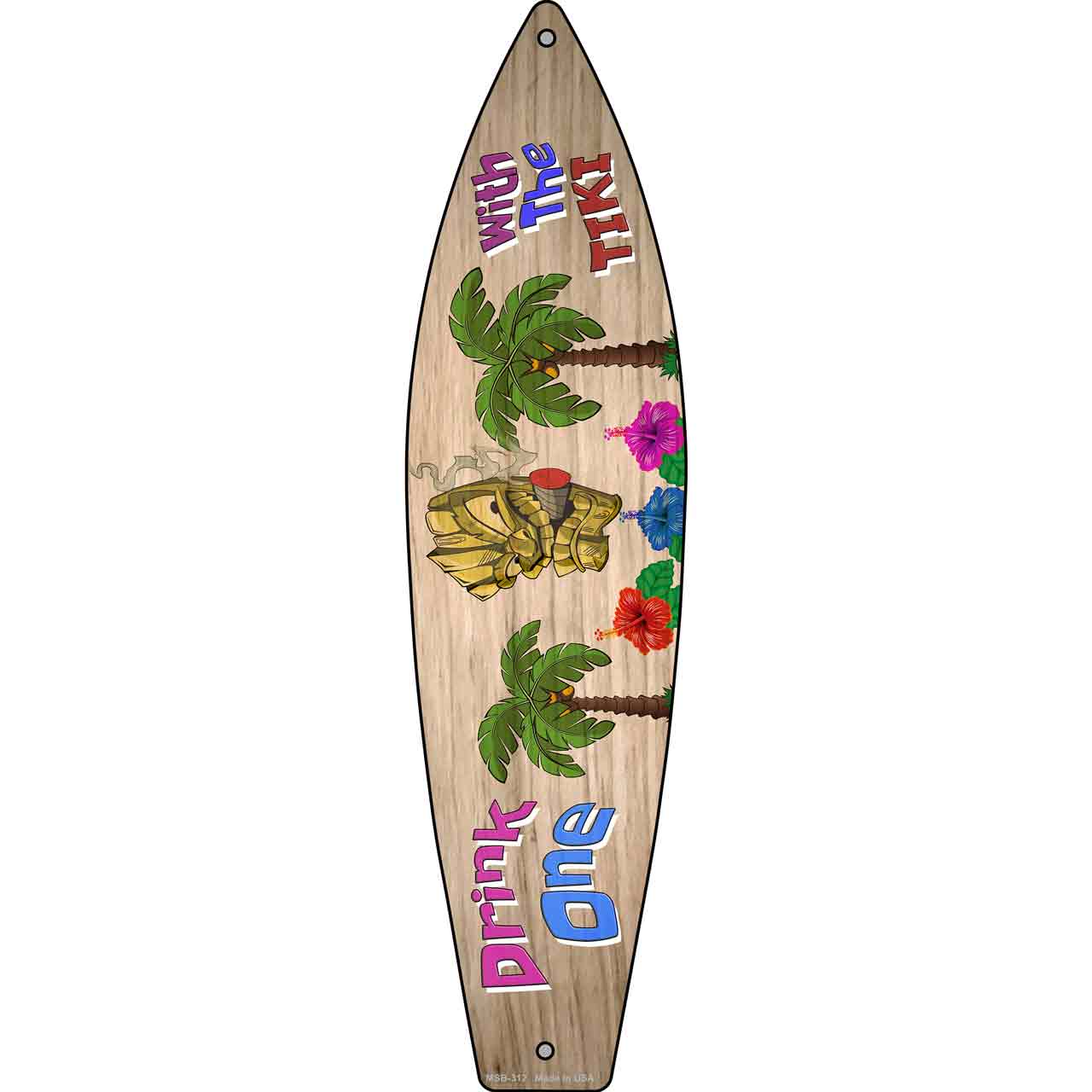 Drink One With The Tiki Novelty Mini Metal Surfboard Sign MSB-312