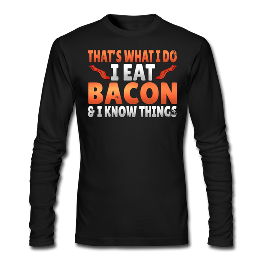 Funny I Eat Bacon And Know Things Bacon Lover Men's Long Sleeve T-Shirt by Next Level - black