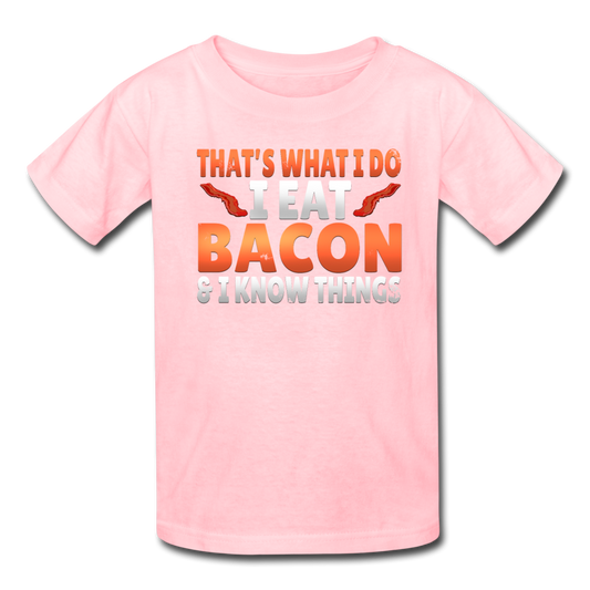Funny I Eat Bacon And Know Things Bacon Lover Kids' T-Shirt - pink