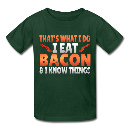 Funny I Eat Bacon And Know Things Bacon Lover Gildan Ultra Cotton Youth T-Shirt - forest green
