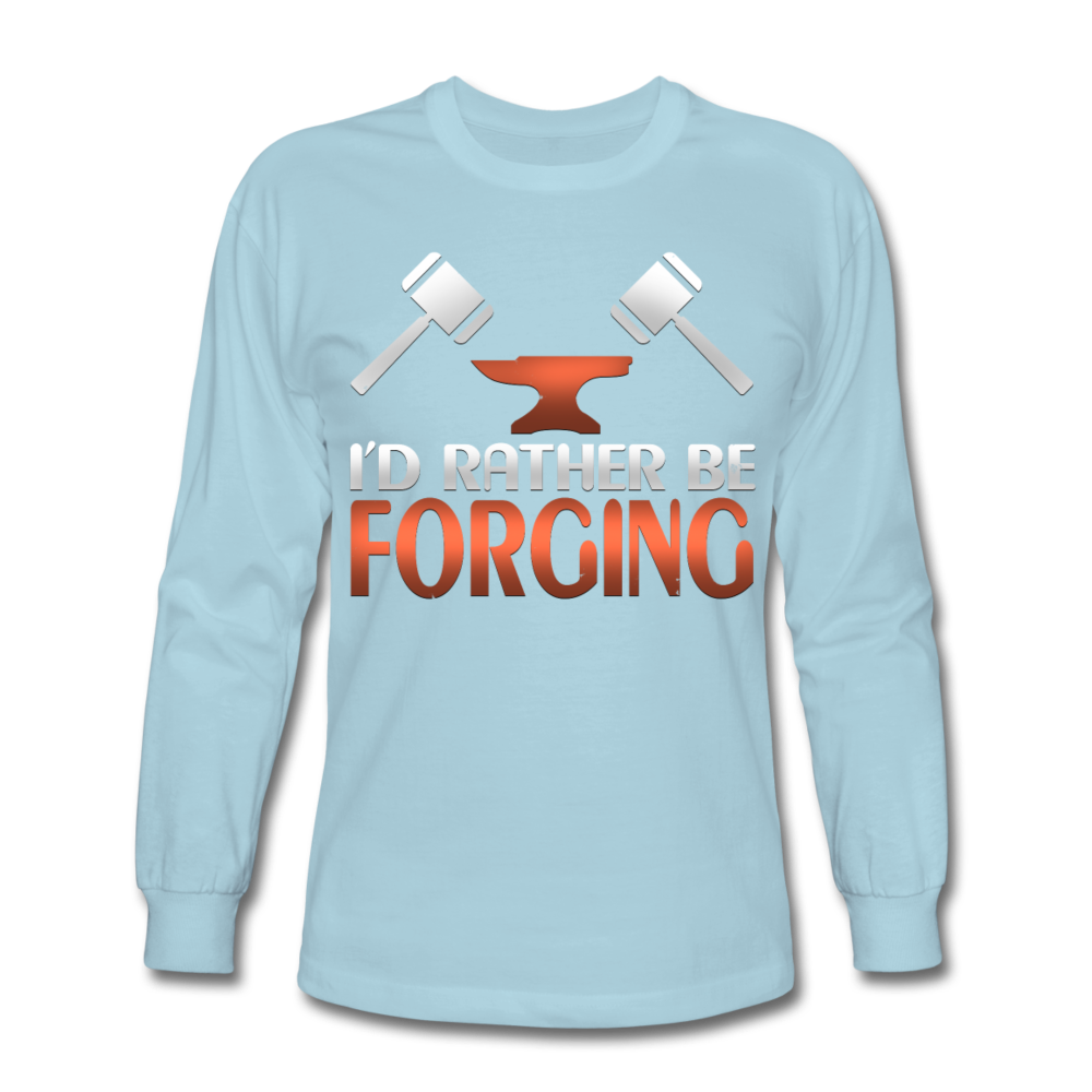 I'd Rather Be Forging Blacksmith Forge Hammer Men's Long Sleeve T-Shirt - powder blue