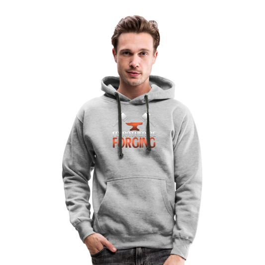 I'd Rather Be Forging Blacksmith Forge Hammer Men’s Heavyweight Premium Hoodie - heather grey