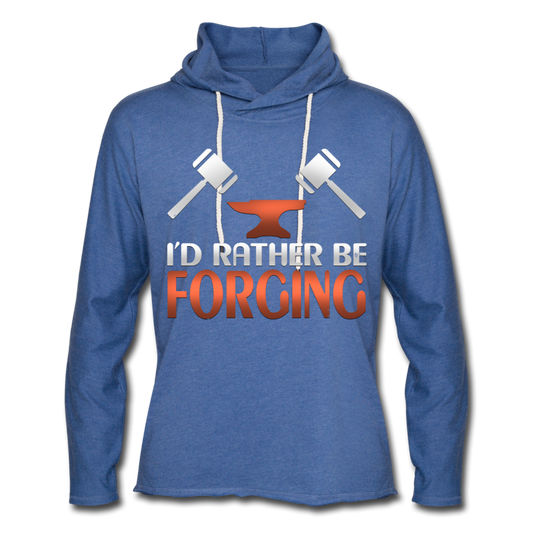 I'd Rather Be Forging Blacksmith Forge Hammer Unisex Lightweight Terry Hoodie - heather Blue