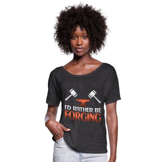 I'd Rather Be Forging Blacksmith Forge Hammer Women’s Flowy T-Shirt - charcoal gray