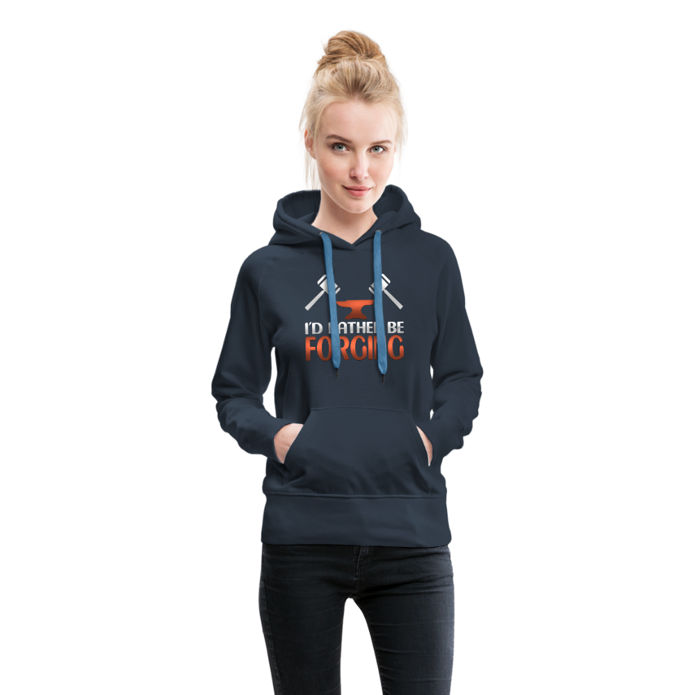 I'd Rather Be Forging Blacksmith Forge Hammer Women’s Premium Hoodie - navy