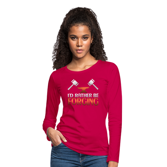 I'd Rather Be Forging Blacksmith Forge Hammer Women's Premium Long Sleeve T-Shirt - dark pink