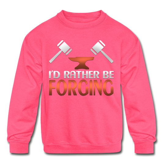 I'd Rather Be Forging Blacksmith Forge Hammer Kids' Crewneck Sweatshirt - neon pink