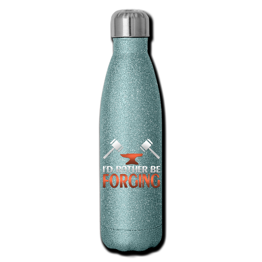 I'd Rather Be Forging Blacksmith Forge Hammer Insulated Stainless Steel Water Bottle - glitter turquoise