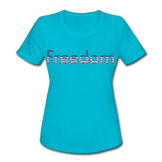 Freedom Patriotic Word Art Women's Moisture Wicking Performance T-Shirt - turquoise